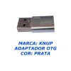 Adaptador Otg Tipo C Fêmea Para Usb Macho 3.0 Knup Prata